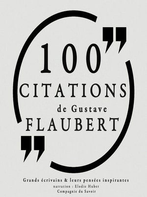 cover image of 100 citations de Gustave Flaubert